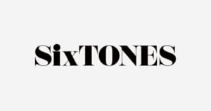 「SixTONESの好きな曲」ランキング発表！　1位は「NEW WORLD」