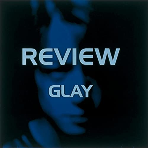 REVIEW ～BEST OF GLAY～（画像は『Amazon.co.jp』より引用）
