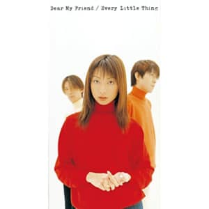 「Every Little Thing」シングル曲人気ランキングTOP56！　第1位は「Dear My Friend」に決定！【2021年投票結果】